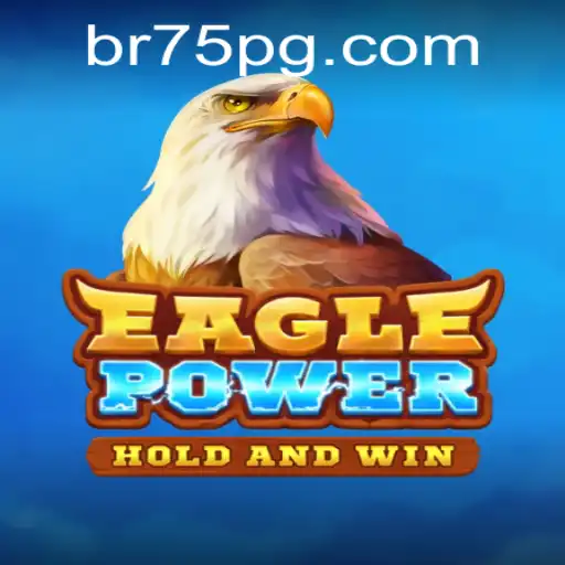 EaglePower: Descubra o Mundo Emocionante deste Novo Jogo em 75PG.com